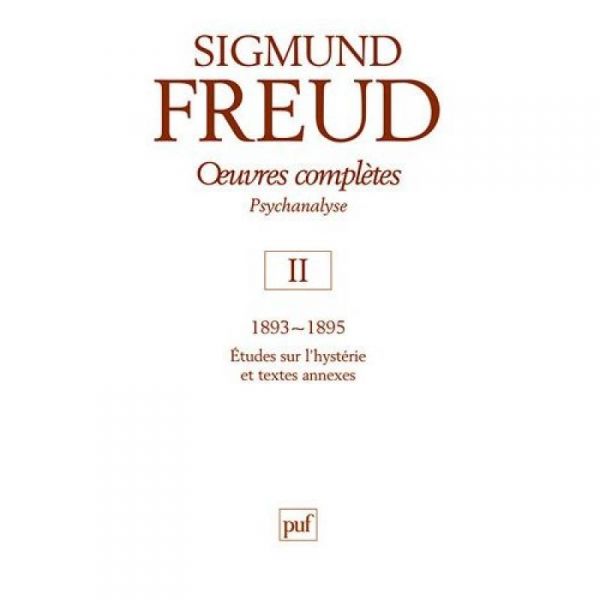 Fiche de lecture de l'oeuvre de S. Freud : Tome II, Etudes sur l'hystérie (1895)
